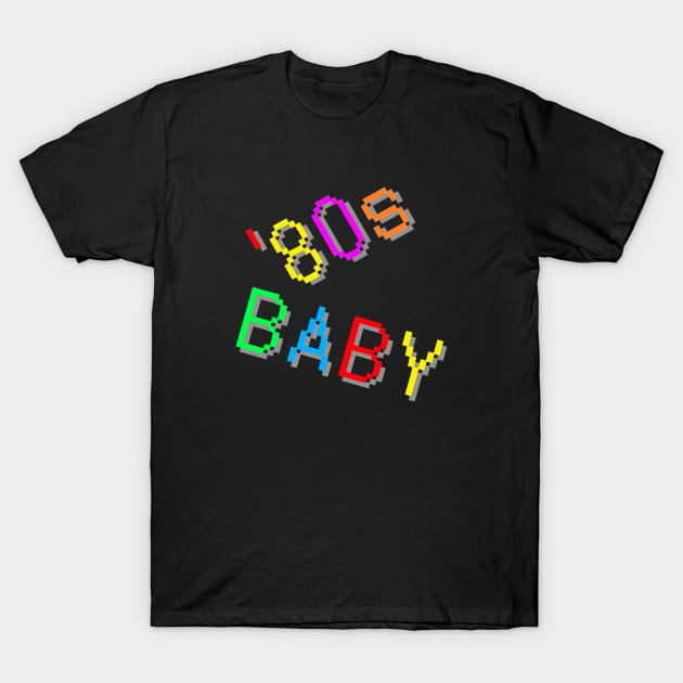 '80s Baby. Colorful Retro Design.  (Black Background) T-Shirt by Art By LM Designs 